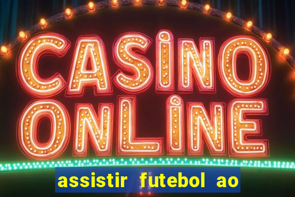 assistir futebol ao vivo gratis no sportv